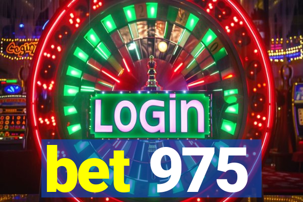 bet 975